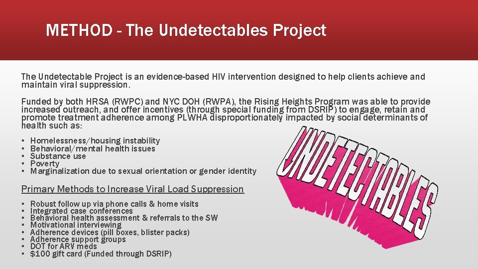 METHOD - The Undetectables Project The Undetectable Project is an evidence-based HIV intervention designed