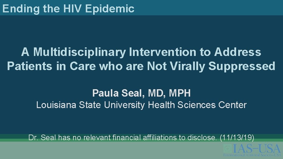 Ending the HIV Epidemic A Multidisciplinary Intervention to Address Patients in Care who are