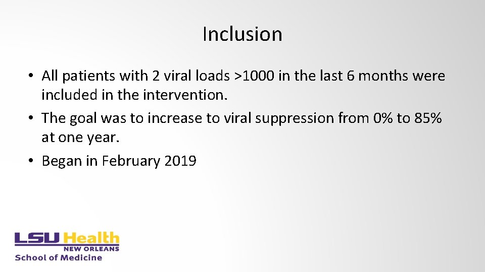 Inclusion • All patients with 2 viral loads >1000 in the last 6 months