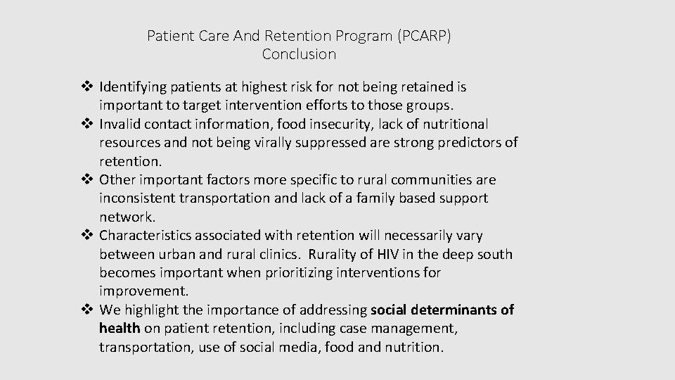 Patient Care And Retention Program (PCARP) Conclusion v Identifying patients at highest risk for