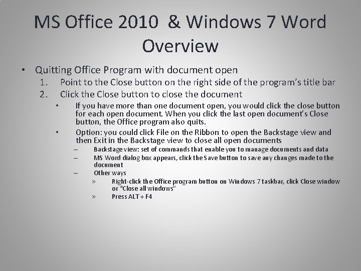 MS Office 2010 & Windows 7 Word Overview • Quitting Office Program with document