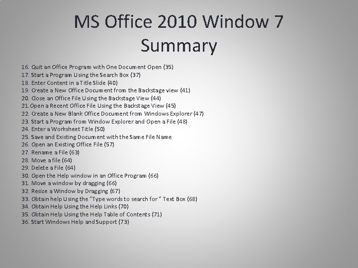 MS Office 2010 Window 7 Summary 16. Quit an Office Program with One Document