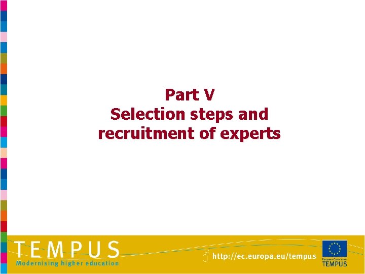 Part V Selection steps and recruitment of experts 