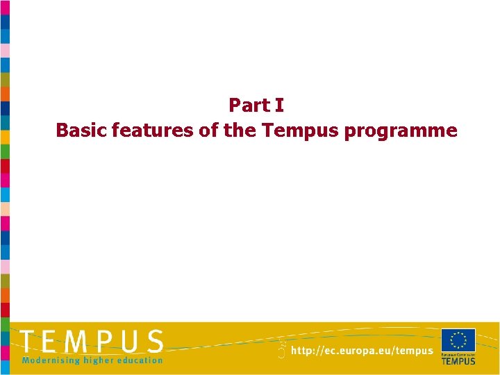 Part I Basic features of the Tempus programme 