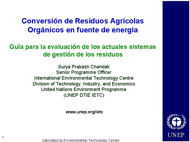 Conversión de Residuos Agrícolas Orgánicos en fuente de energía Guía para la evaluación de