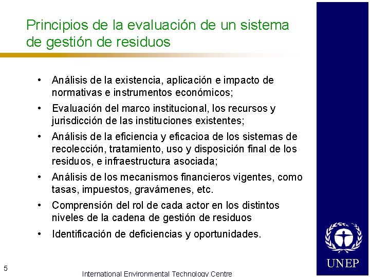 Principios de la evaluación de un sistema de gestión de residuos 5 • Análisis