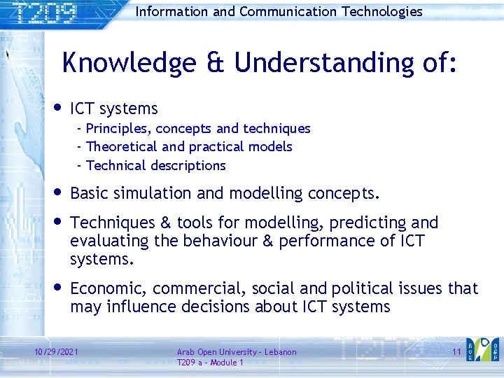 Information and Communication Technologies Knowledge & Understanding of: • ICT systems - Principles, concepts