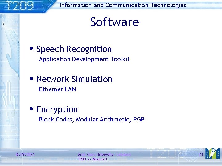 Information and Communication Technologies Software • Speech Recognition Application Development Toolkit • Network Simulation