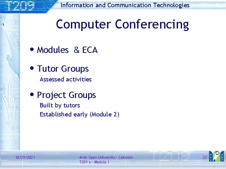 Information and Communication Technologies Computer Conferencing • Modules & ECA • Tutor Groups Assessed