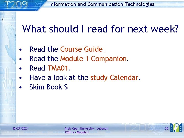 Information and Communication Technologies What should I read for next week? • • •