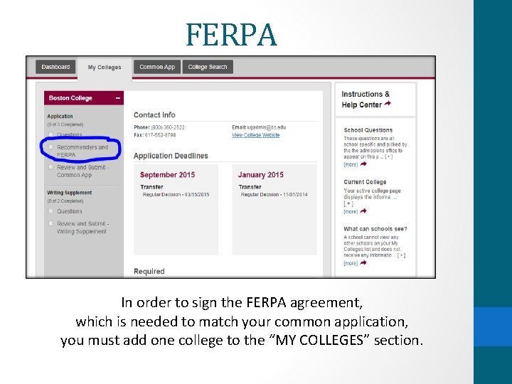 FERPA In order to sign the FERPA agreement, which is needed to match your