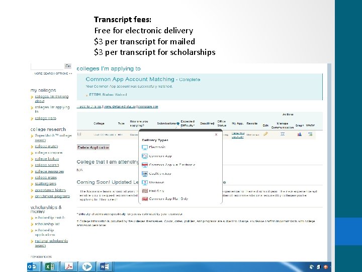 Transcript fees: Free for electronic delivery $3 per transcript for mailed $3 per transcript