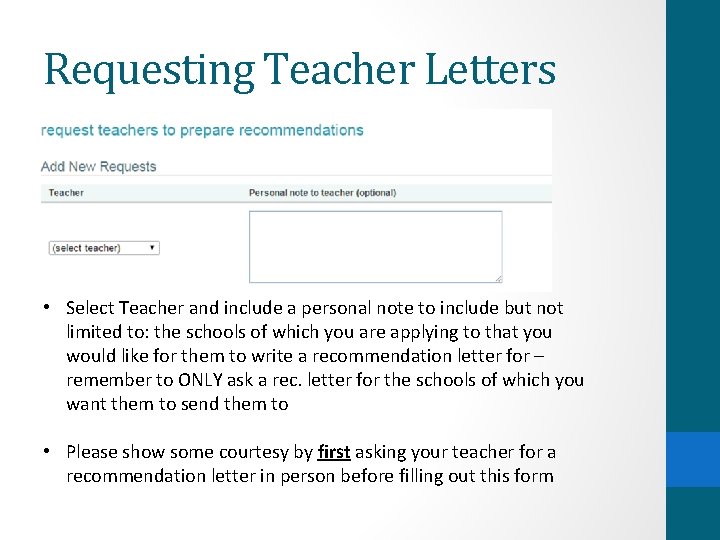 Requesting Teacher Letters • Select Teacher and include a personal note to include but