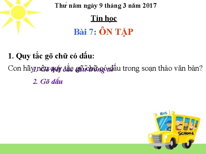 Thư năm ngày 9 tháng 3 năm 2017 Tin ho c Bài 7: ÔN