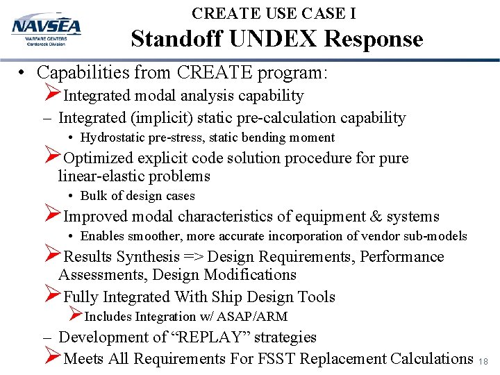 CREATE USE CASE I Standoff UNDEX Response • Capabilities from CREATE program: ØIntegrated modal
