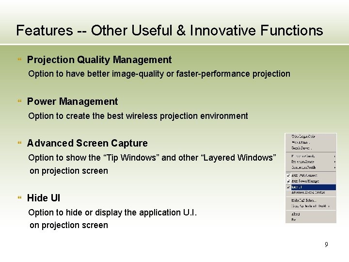 Features -- Other Useful & Innovative Functions Projection Quality Management Option to have better