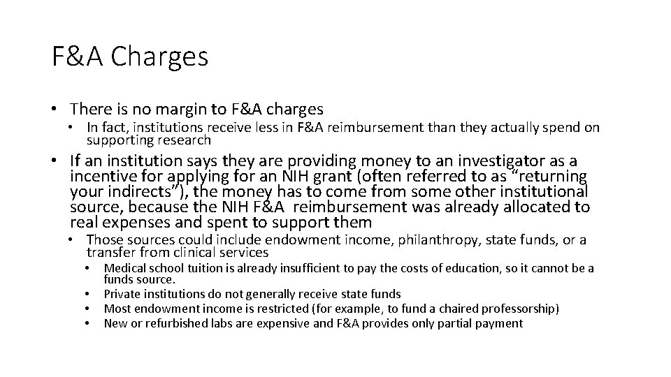 F&A Charges • There is no margin to F&A charges • In fact, institutions