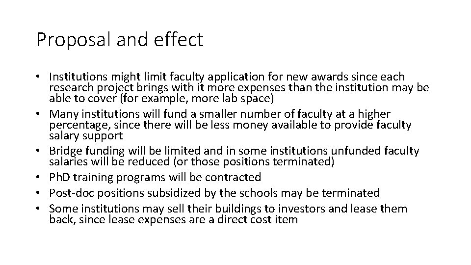 Proposal and effect • Institutions might limit faculty application for new awards since each