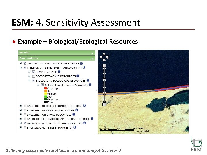 ESM: 4. Sensitivity Assessment · Example – Biological/Ecological Resources: Delivering sustainable solutions in a
