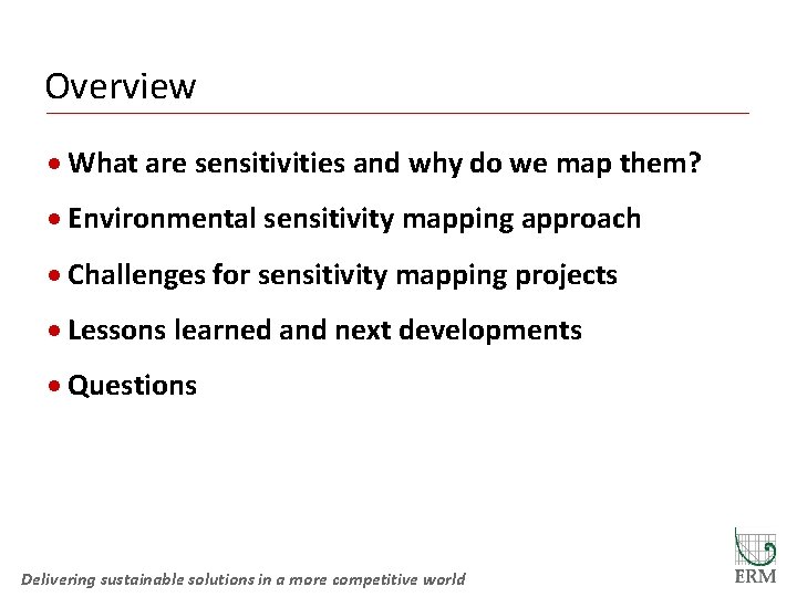 Overview · What are sensitivities and why do we map them? · Environmental sensitivity