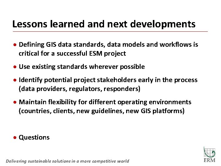 Lessons learned and next developments · Defining GIS data standards, data models and workflows