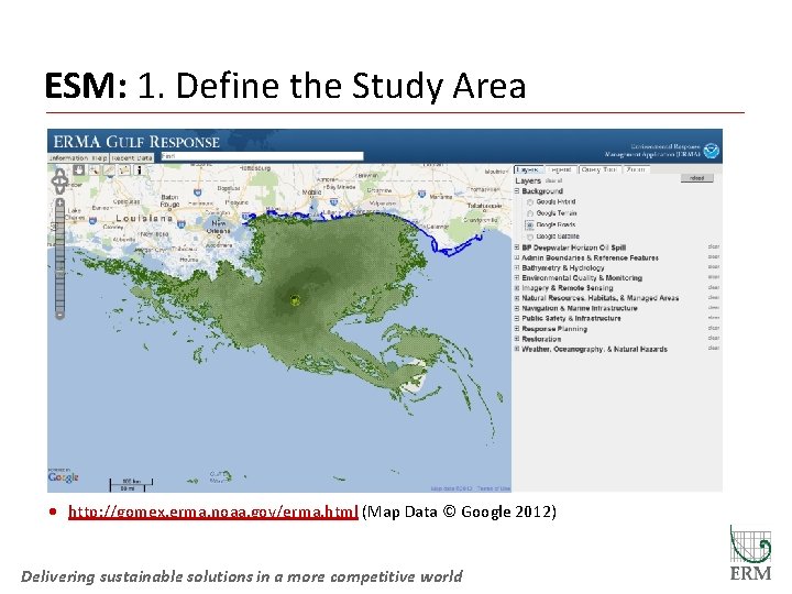 ESM: 1. Define the Study Area · http: //gomex. erma. noaa. gov/erma. html (Map
