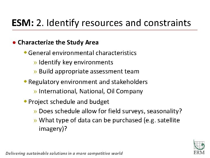 ESM: 2. Identify resources and constraints · Characterize the Study Area w General environmental