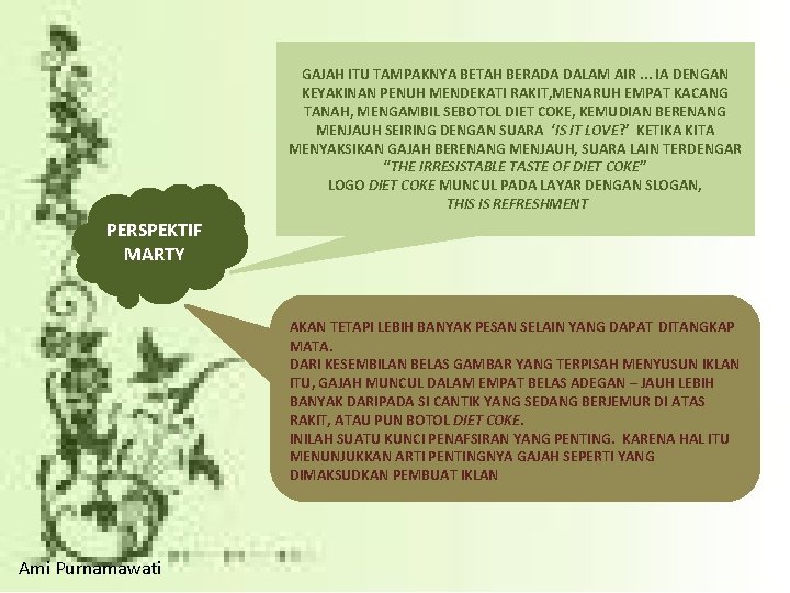 GAJAH ITU TAMPAKNYA BETAH BERADA DALAM AIR. . . IA DENGAN KEYAKINAN PENUH MENDEKATI