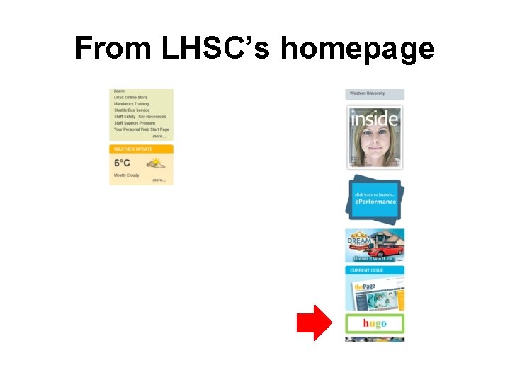 From LHSC’s homepage 