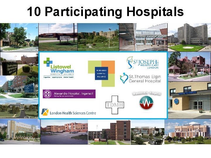 10 Participating Hospitals 