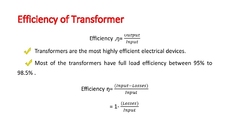 Efficiency of Transformer • 