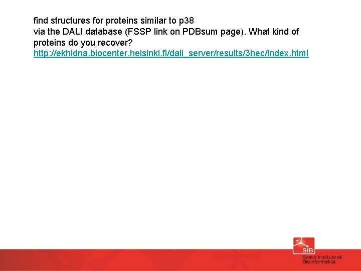 find structures for proteins similar to p 38 via the DALI database (FSSP link