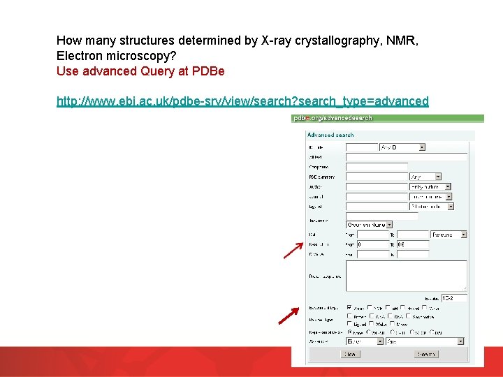 How many structures determined by X-ray crystallography, NMR, Electron microscopy? Use advanced Query at