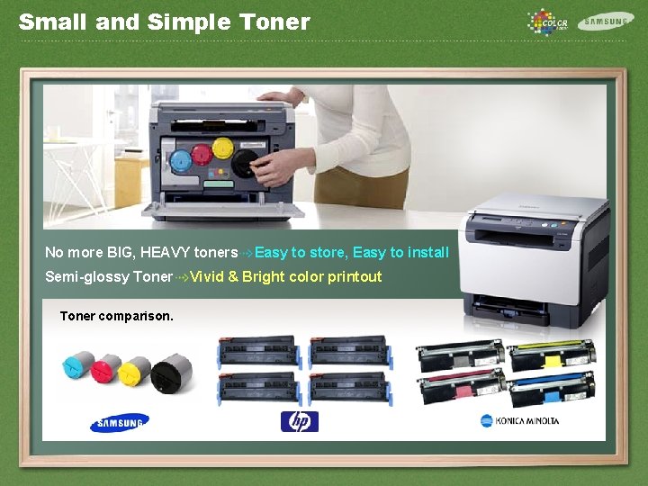 Small and Simple Toner No more BIG, HEAVY toners Semi-glossy Toner comparison. Easy to
