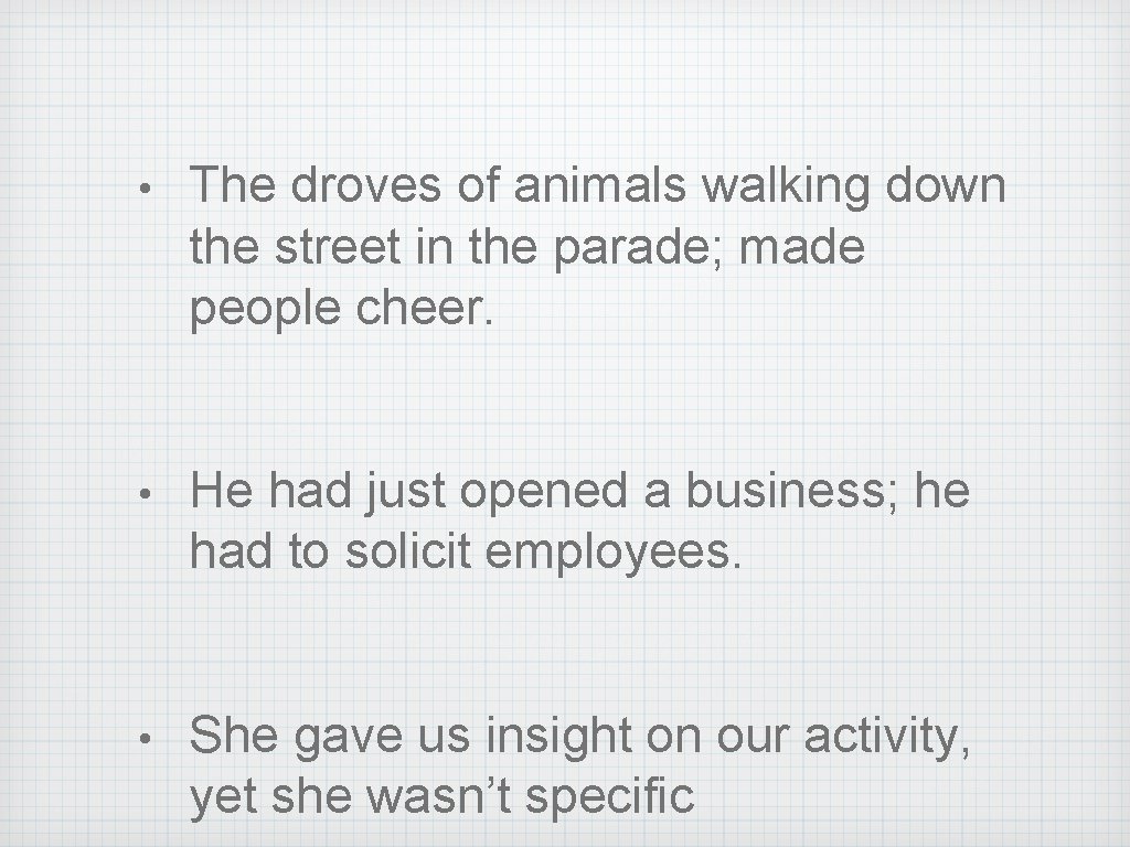  • The droves of animals walking down the street in the parade; made
