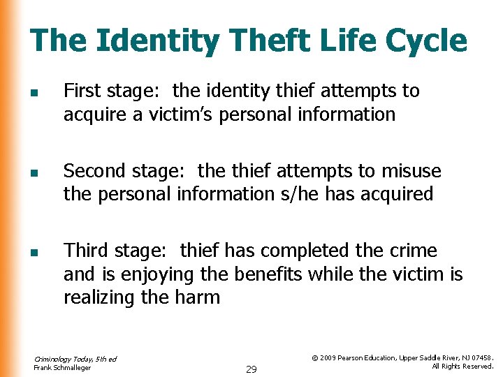 The Identity Theft Life Cycle n n n First stage: the identity thief attempts