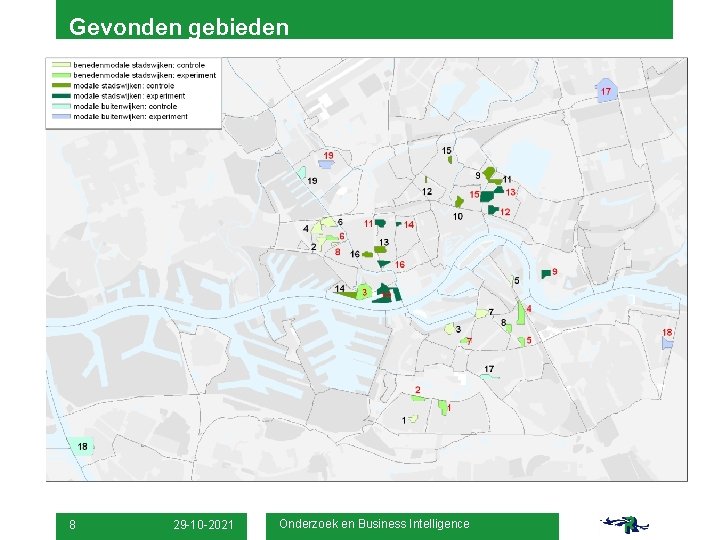 Gevonden gebieden 8 29 -10 -2021 Onderzoek en Business Intelligence 