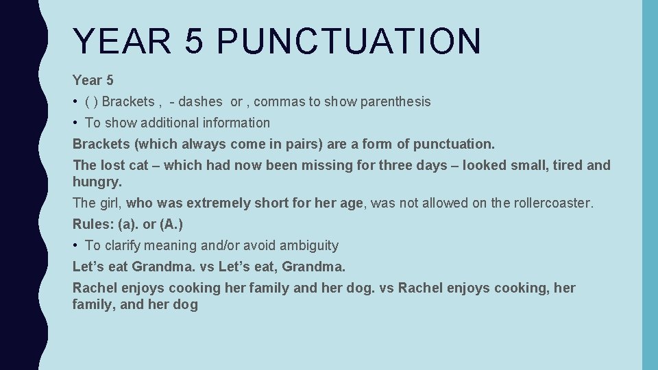 YEAR 5 PUNCTUATION Year 5 • ( ) Brackets , - dashes or ,