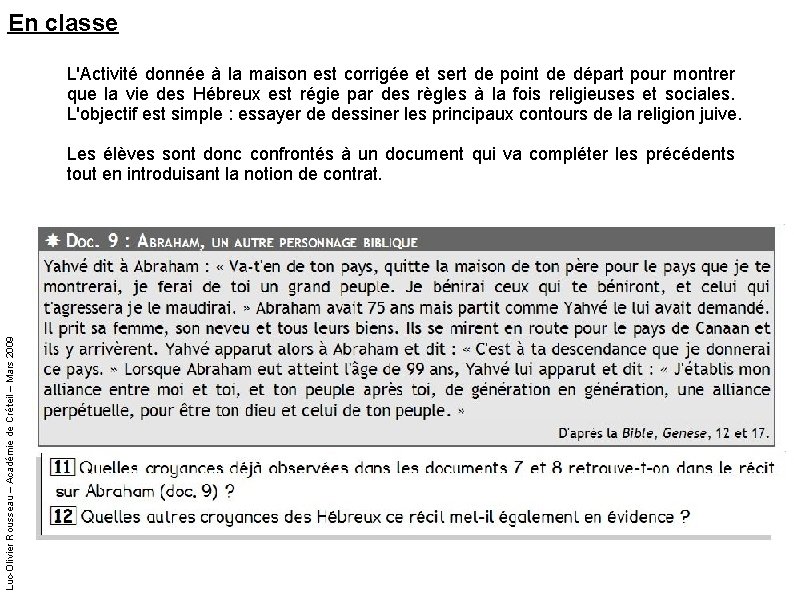 En classe L'Activité donnée à la maison est corrigée et sert de point de