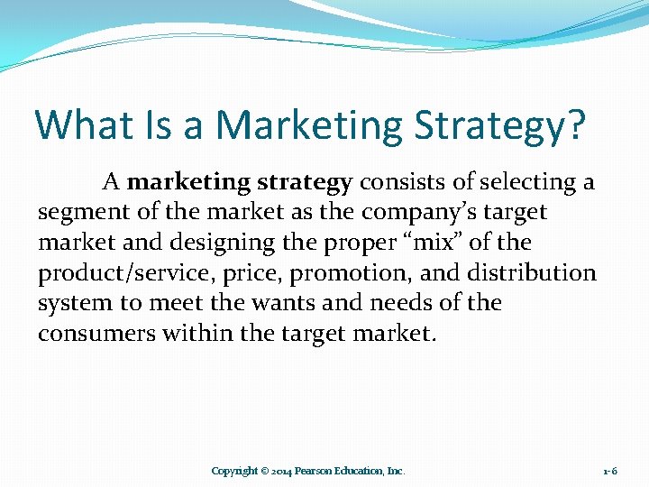What Is a Marketing Strategy? A marketing strategy consists of selecting a segment of