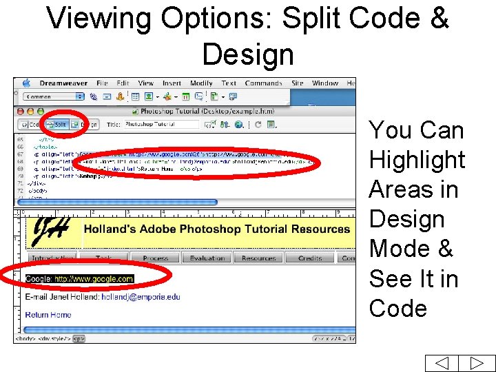 Viewing Options: Split Code & Design You Can Highlight Areas in Design Mode &
