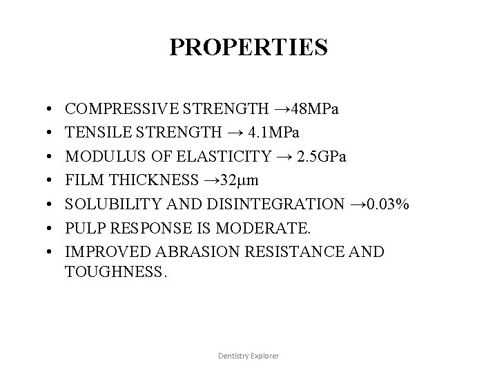 PROPERTIES • • COMPRESSIVE STRENGTH → 48 MPa TENSILE STRENGTH → 4. 1 MPa