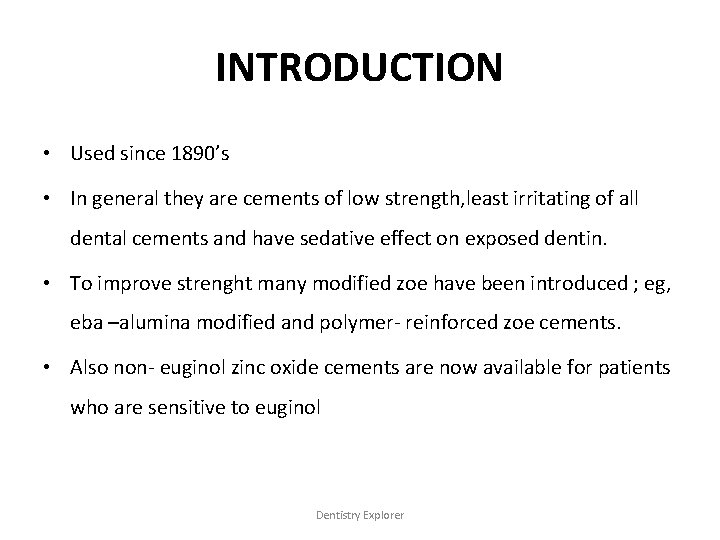 INTRODUCTION • Used since 1890’s • In general they are cements of low strength,