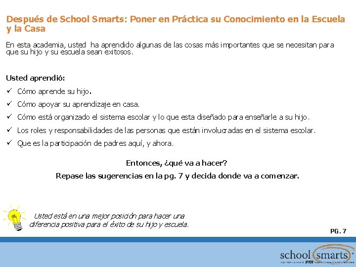 Después de School Smarts: Poner en Práctica su Conocimiento en la Escuela y la