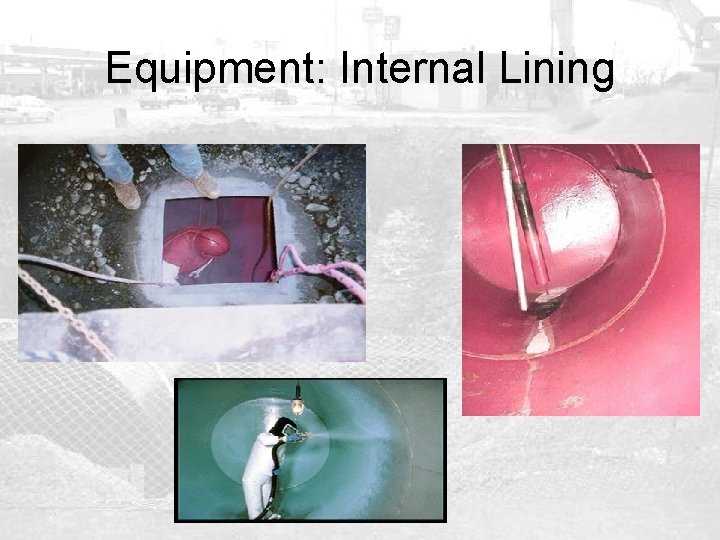 Equipment: Internal Lining 