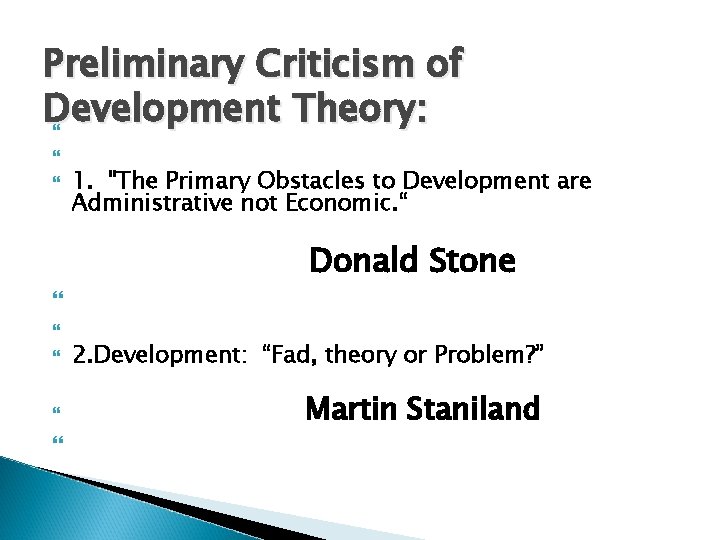 Preliminary Criticism of Development Theory: 1. "The Primary Obstacles to Development are Administrative not