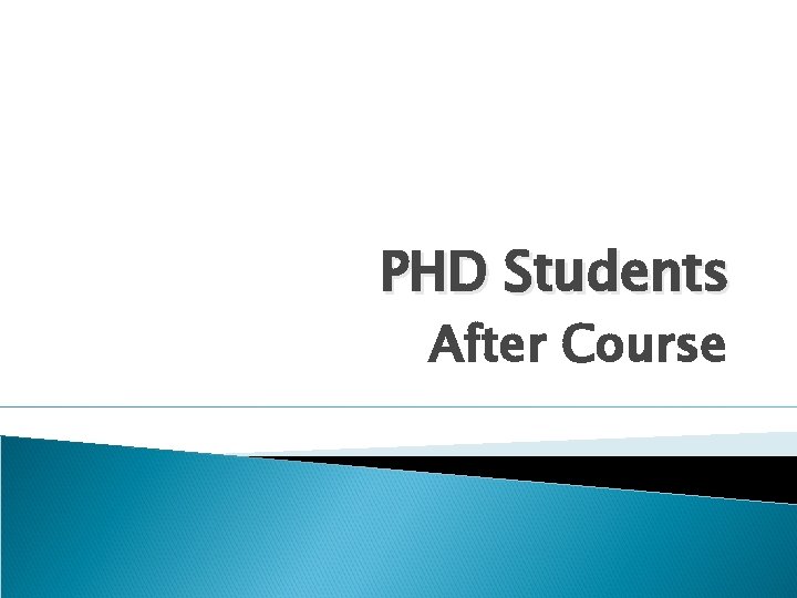 PHD Students After Course 