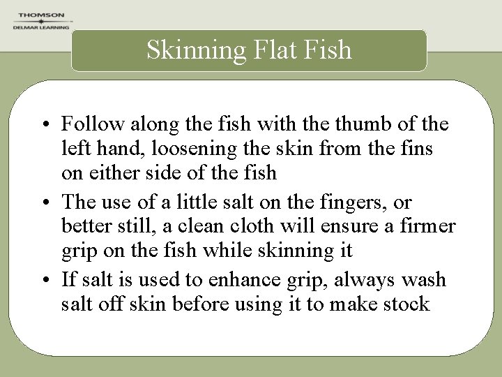 Skinning Flat Fish • Follow along the fish with the thumb of the left
