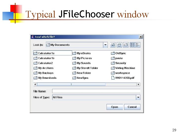 Typical JFile. Chooser window 29 