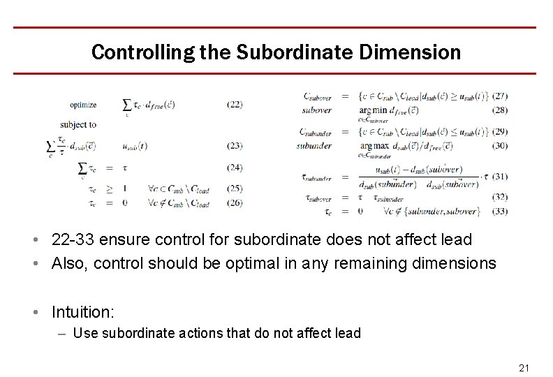 Controlling the Subordinate Dimension • 22 -33 ensure control for subordinate does not affect